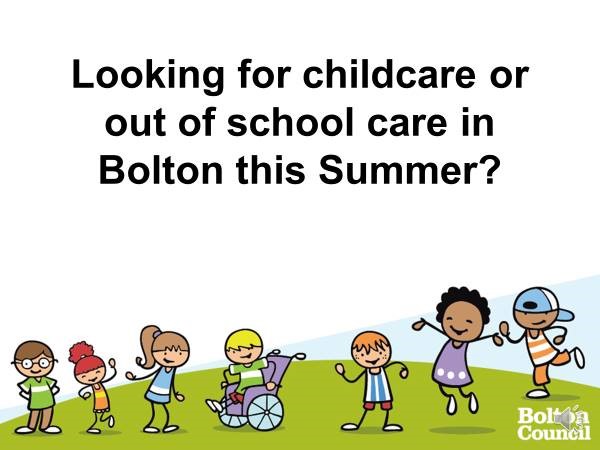 Looking for Childcare or OOSC in Bolton this Summer